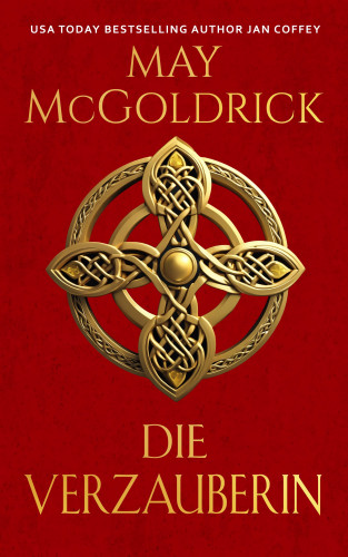 May McGoldrick, Jan Coffey: Die Verzauberin