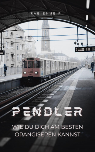 Fabienne P.: Pendler
