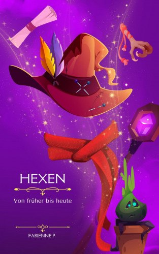 Fabienne P.: Hexen
