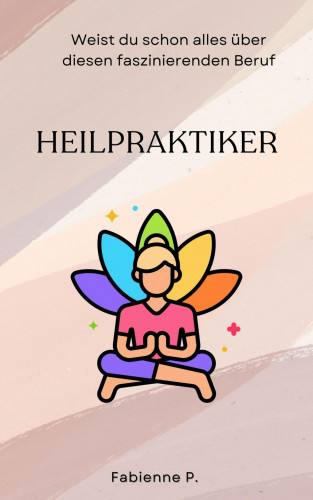 Fabienne P.: Heilpraktiker