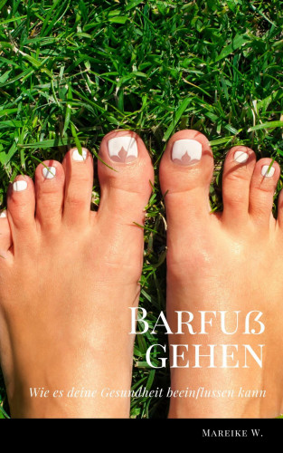 Mareike W.: Barfuß gehen