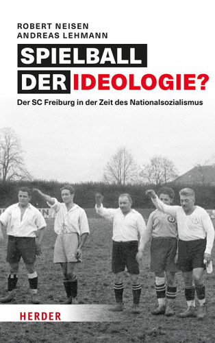 Robert Neisen, Andreas Lehmann: Spielball der Ideologie?