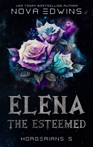 Nova Edwins: Elena, the Esteemed