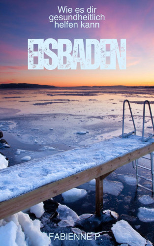 Fabienne P.: Eisbaden