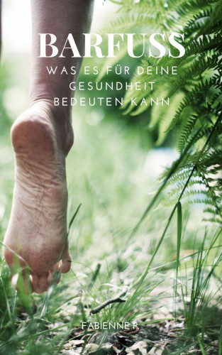 Fabienne P.: Barfuss