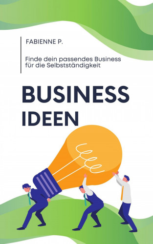 Fabienne P.: Business Ideen