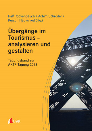 Übergänge im Tourismus – analysieren und gestalten