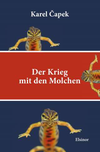 Karel Capek: Der Krieg mit den Molchen