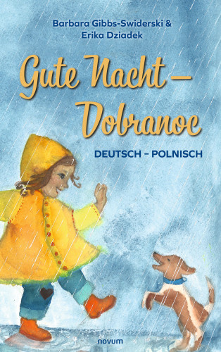 Barbara Gibbs-Swiderski - Erika Dziadek: Gute Nacht - Dobranoc