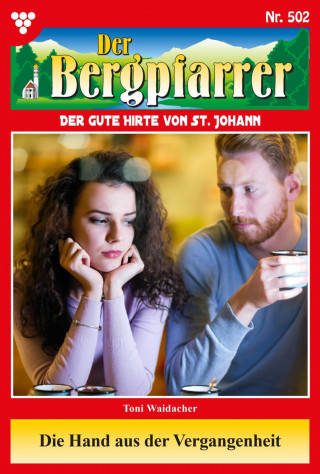 Toni Waidacher: Die Hand aus der Vergangenheit