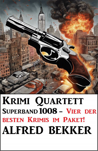 Alfred Bekker: Krimi Quartett Superband 1008