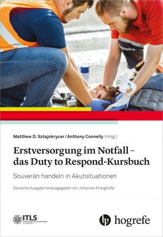 Erstversorgung im Notfall - das Duty to Respond-Kursbuch