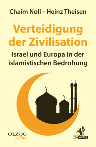 Chaim Noll, Heinz Theisen: Verteidigung der Zivilisation