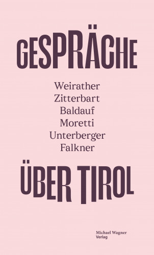 GESPRÄCHE ÜBER TIROL