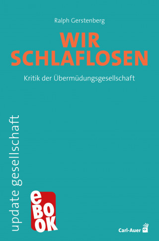 Ralph Gerstenberg: Wir Schlaflosen