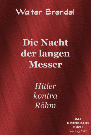 Walter Brendel: Die Nacht der langen Messer