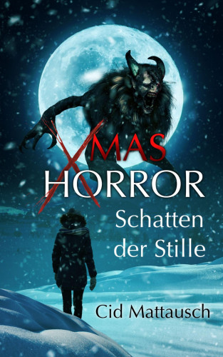 Cid Mattausch: Xmas Horror