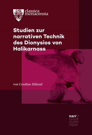 Caroline Hähnel: Studien zur narrativen Technik des Dionysios von Halikarnass