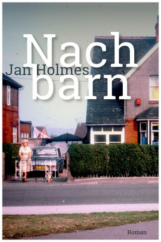 Jan Holmes: Nachbarn