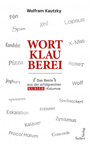 Wolfram Kautzky: Wortklauberei
