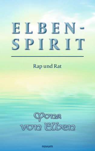 Mona von Elben: Elben-Spirit