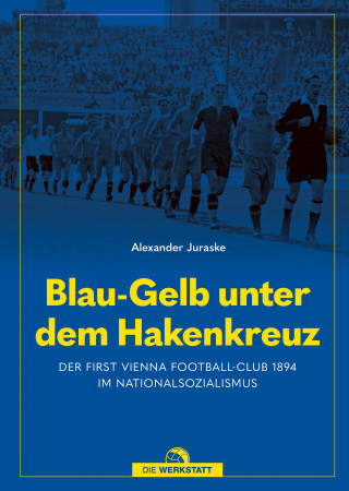 Alexander Juraske: Blau-Gelb unter dem Hakenkreuz