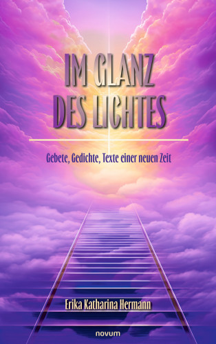 Erika Katharina Hermann: Im Glanz des Lichtes