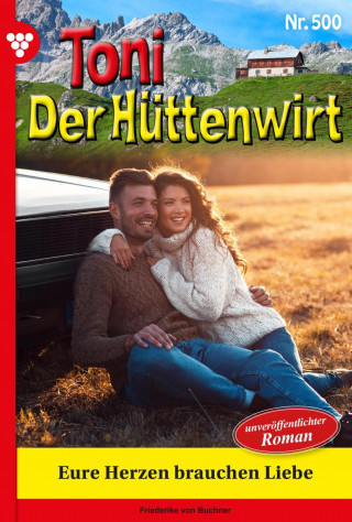 Friederike von Buchner: Eure Herzen brauchen Liebe