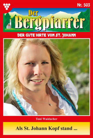 Toni Waidacher: Als St. Johann kopfstand …