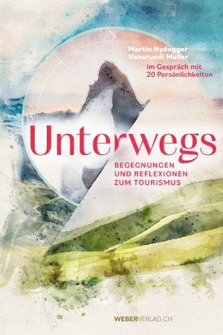 Martin Nydegger, Hansruedi Müller: Unterwegs
