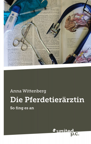 Anna Wittenberg: Die Pferdetierärztin