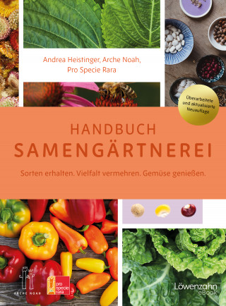 Andrea Heistinger, Arche Noah: Handbuch Samengärtnerei