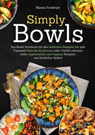Foodstyle: Simply Bowls