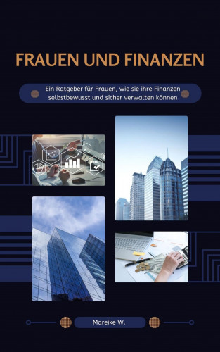 Mareike W.: Frauen und Finanzen