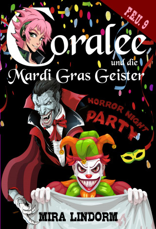 Mira Lindorm: Coralee und die Mardi Gras Geister