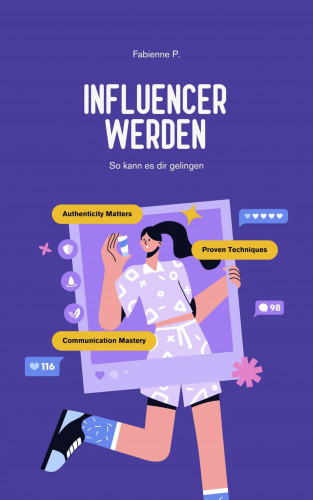 Fabienne P.: Influencer werden