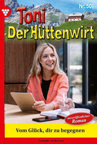 Friederike von Buchner: Vom Glück, dir zu begegnen!