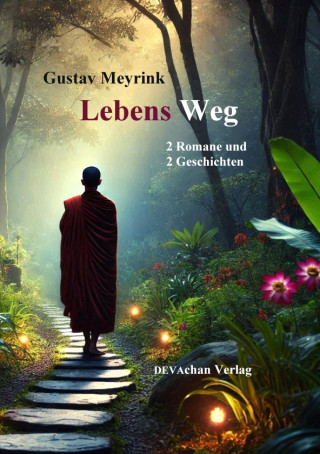 Gustav Meyrink: Lebens Weg