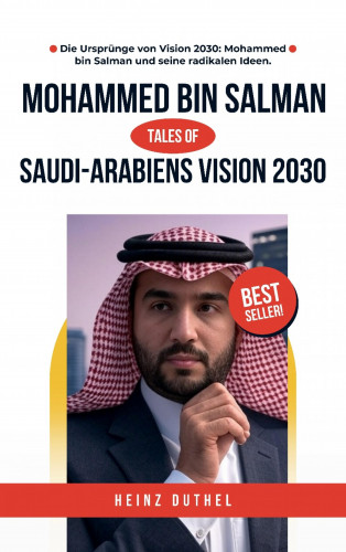 Heinz Duthel: Saudi-Arabiens Vision 2030