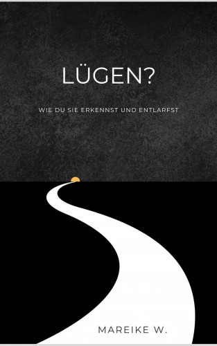 Mareike W.: Lügen ?