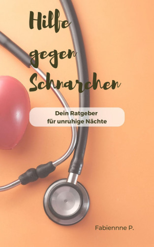 Fabienne P.: Hilfe gegen Schnarchen