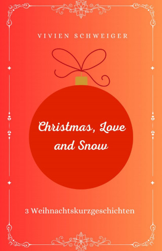 Vivien Schweiger: Christmas, Love and Snow