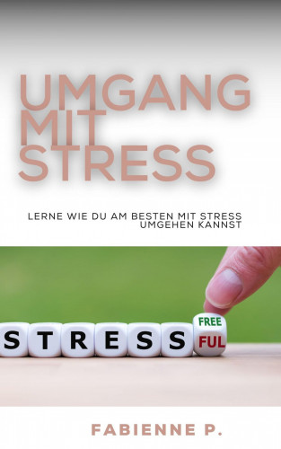 Fabienne P.: Umgang mit Stress