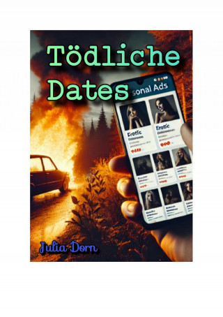 Julia Dorn: Tödliche Dates