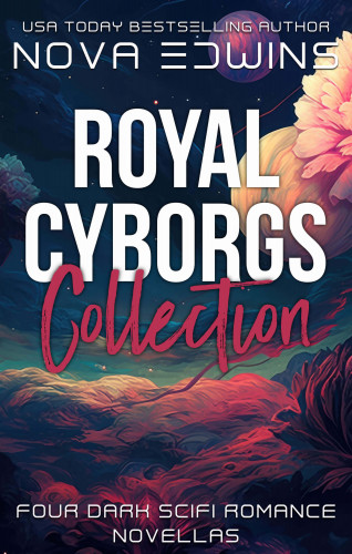Nova Edwins: Royal Cyborgs