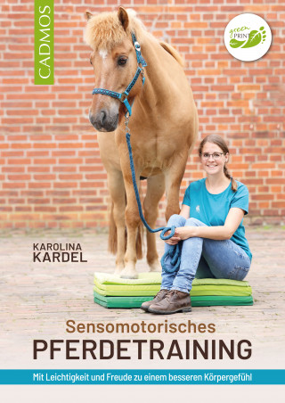 Karolina Kardel: Sensomotorisches Pferdetraining
