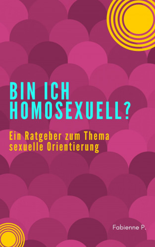 Fabienne P.: Bin ich Homosexuell ?