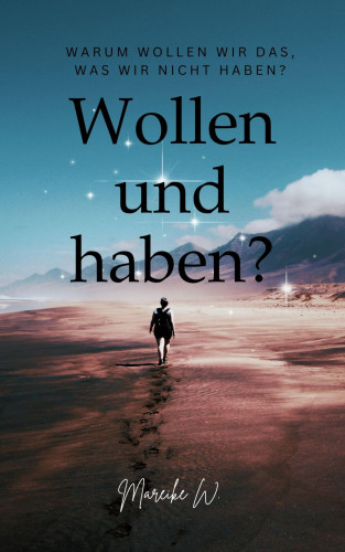 Mareike W.: Wollen und Haben?
