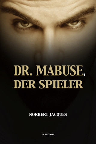 Norbert Jacques: Dr. Mabuse, der Spieler