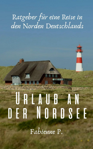 Fabienne P.: Urlaub an der Nordsee